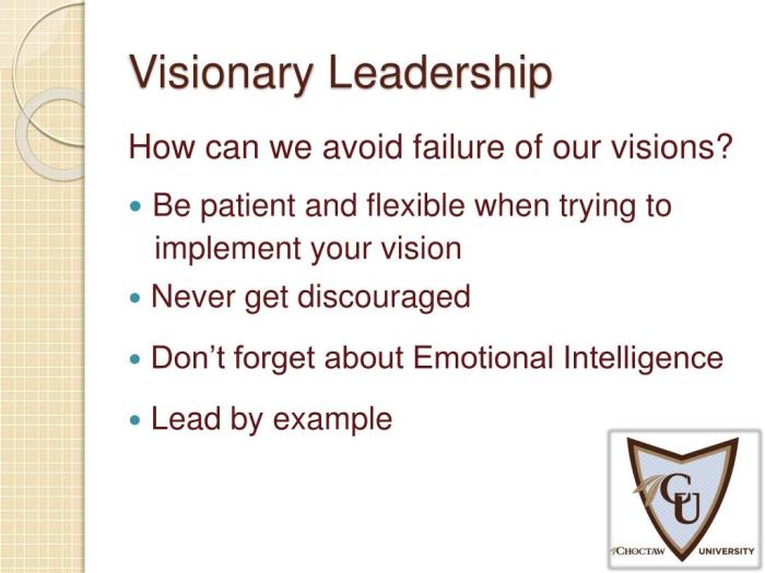 Visionary leadership ppt visions powerpoint presentation avoid failure our